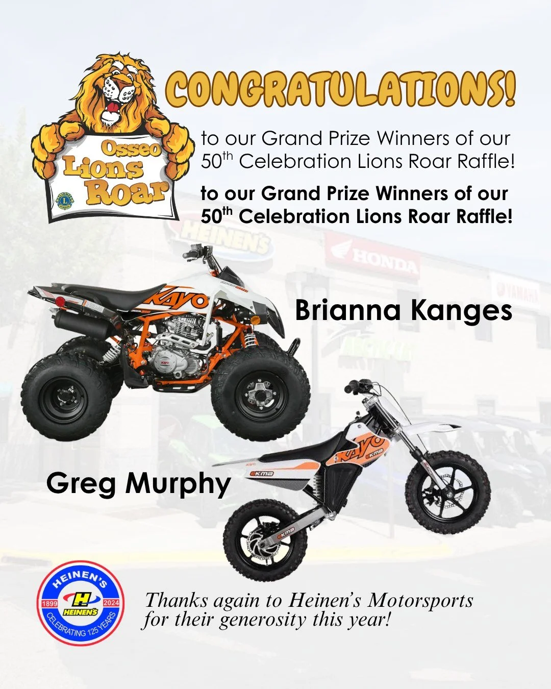 🦁We are so excited you all came out to celebrate with the Lions and our community of Osseo again this year!  And, we're equally excited to share this year's special 50th Celebration Lions Roar Raffle winners with you!!!

Put your hands together for 