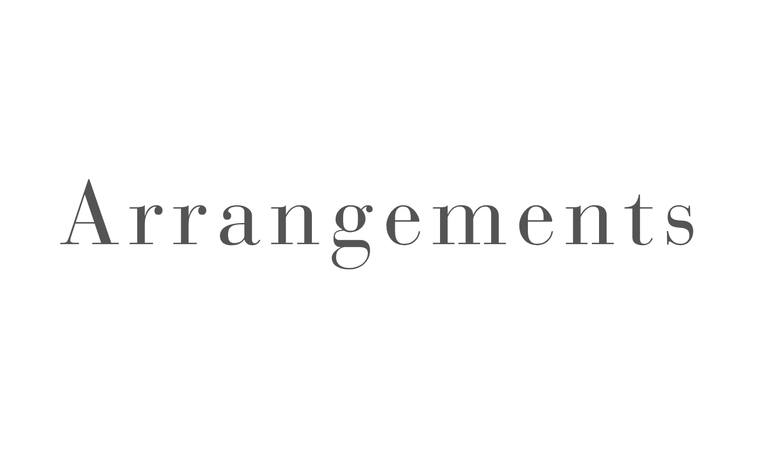 arrangements