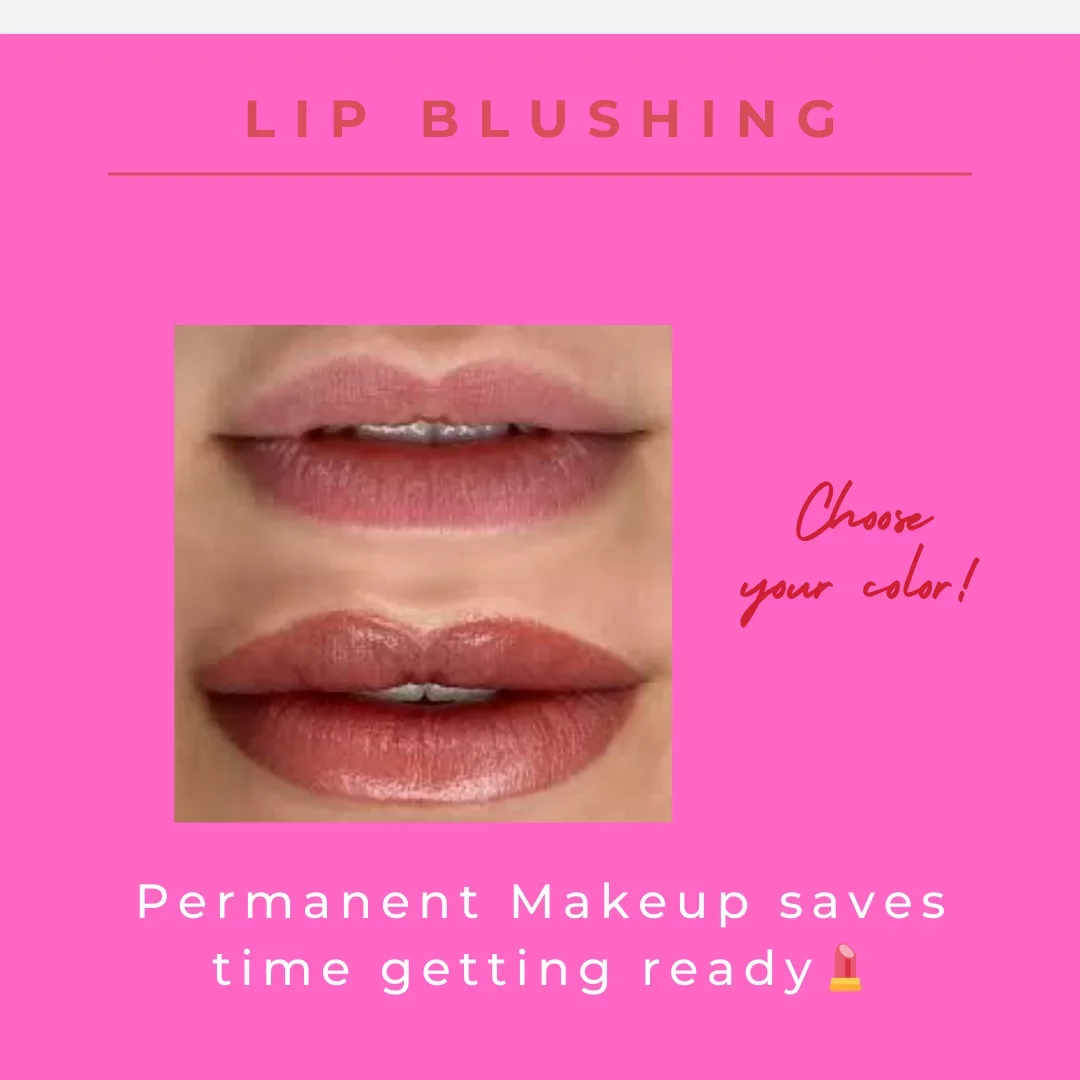 Pink advertisement promoting lip blushing and permanent makeup with a close-up of lips in different shades and the text 'Lip Blushing', 'Choose your color!', and 'Permanent Makeup saves time getting ready'.