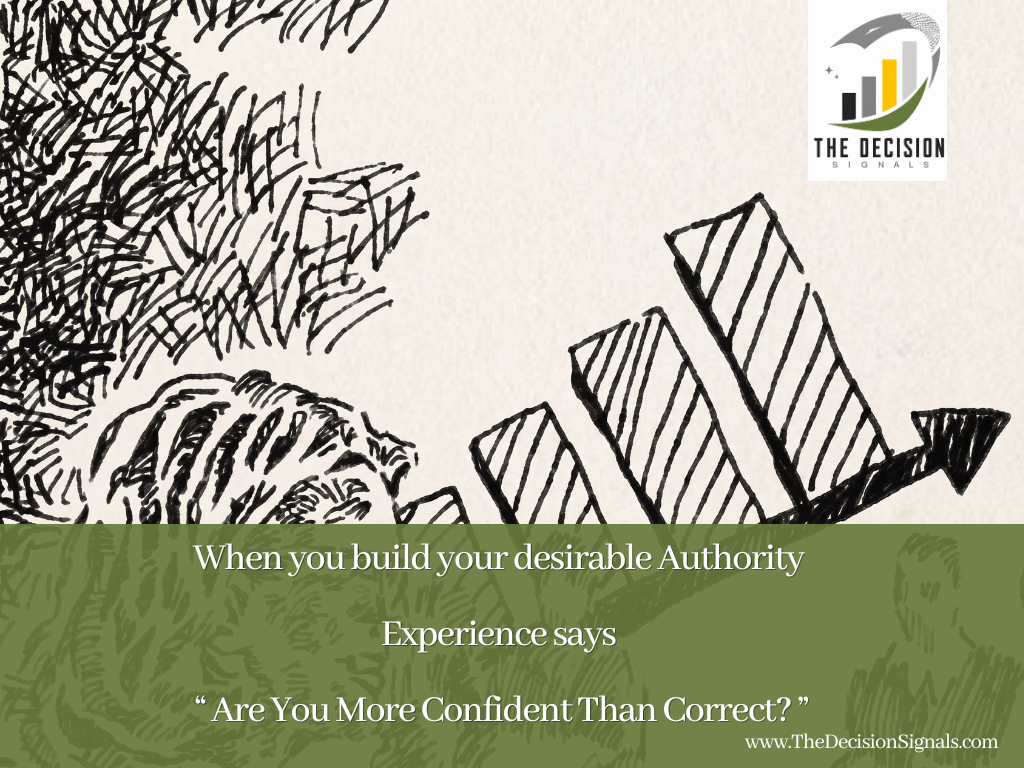 “ Are You More Confident Than Correct? ” 