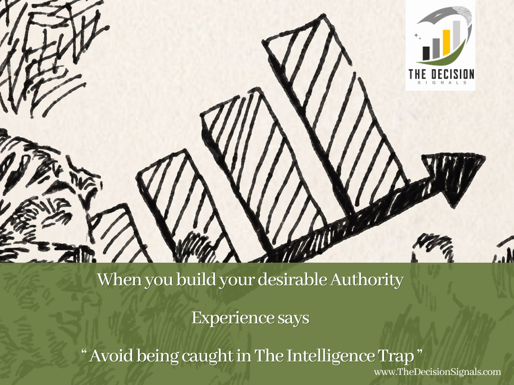 “ Avoid being caught in The Intelligence Trap ” 