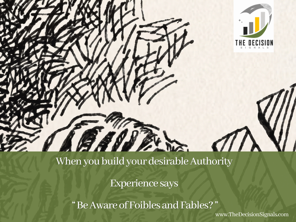 “ Be Aware of Foibles and Fables? ” 
