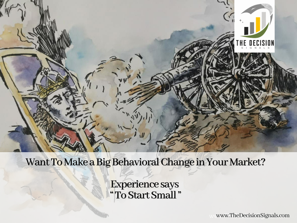 “Make Big Behavioral Change in Your Market”