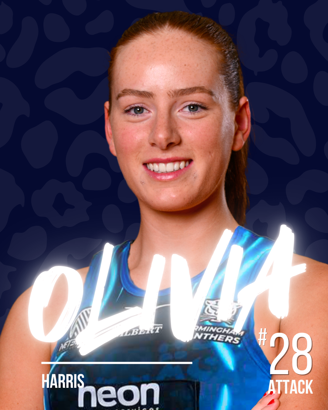 Close-up of a netball player with red hair in a netball dress, smiling, with the word 'OLIVIA' in white neon text, and her name 'HARRIS', number 28, and position 'ATTACK' printed on the image.