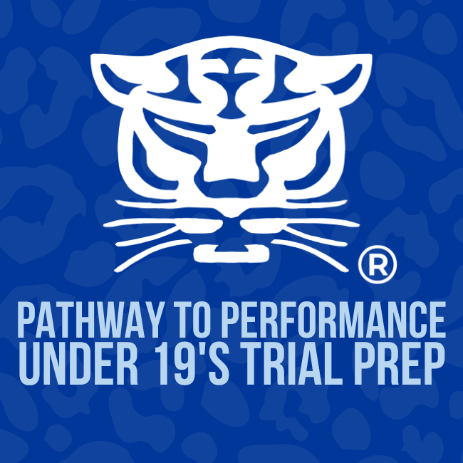 Pathway to Performance | Under 19’s trial prepArations