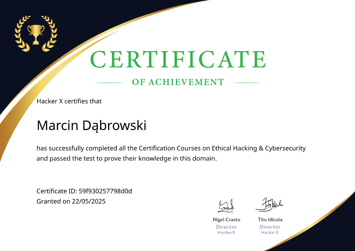 Certificate of achievement awarded to Marcin Dąbrowski by Hacker X for completing certification courses on ethical hacking and cybersecurity, dated 22/05/2025, with signatures of Nigel Crasto and Tito Iducula.
