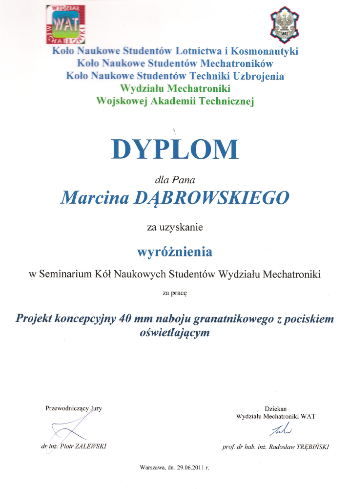 A Polish diploma certificate awarded to Marcin Dąbrowski for a research project on a 40 mm grenade launcher with illuminating projectile, presented at a seminar for students from the Military Technical Academy, dated June 29, 2011.