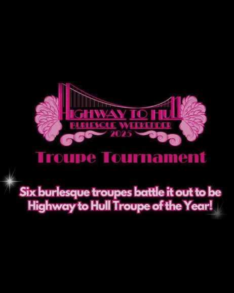 Highway to Hull Troupe Tournament | Hull | Featuring The Poison Ivies