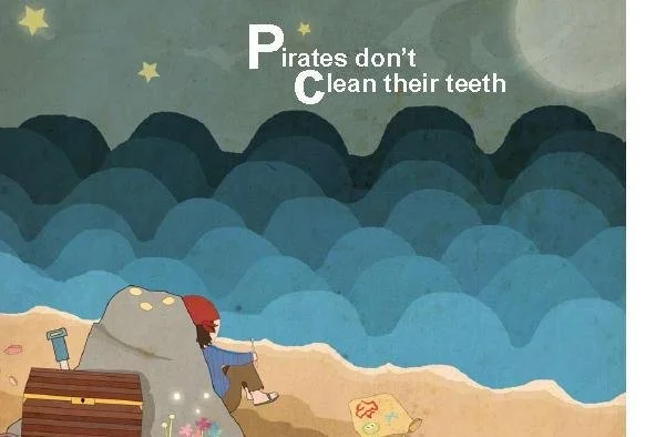 Pirates Don't Clean their Teeth