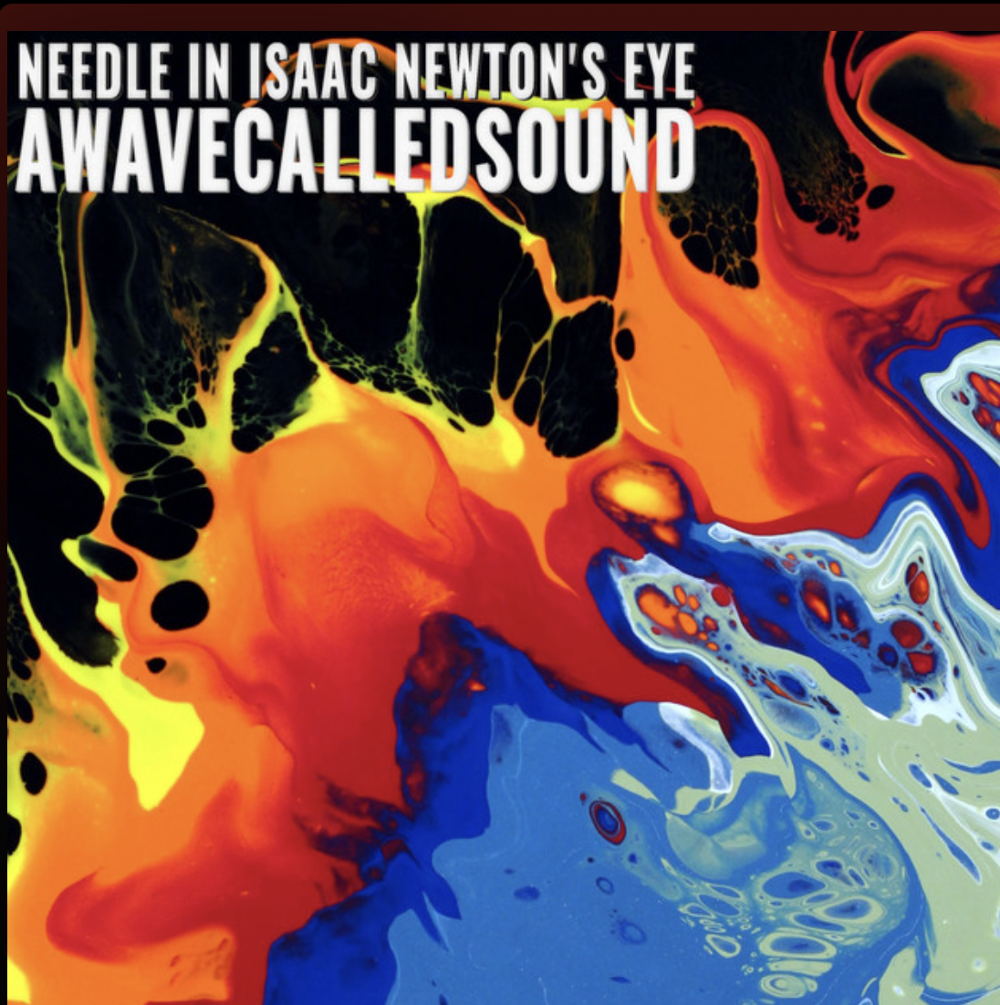 AWCS - Needle In Isaac Newton's Eye - 2022 - Single