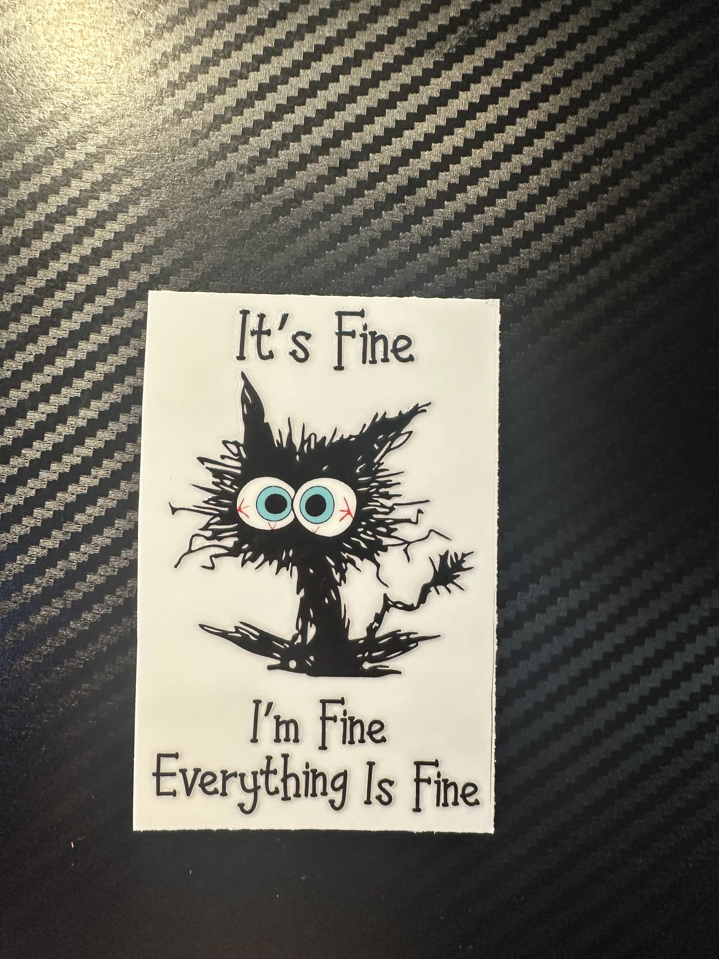 Its fine, everything is fine