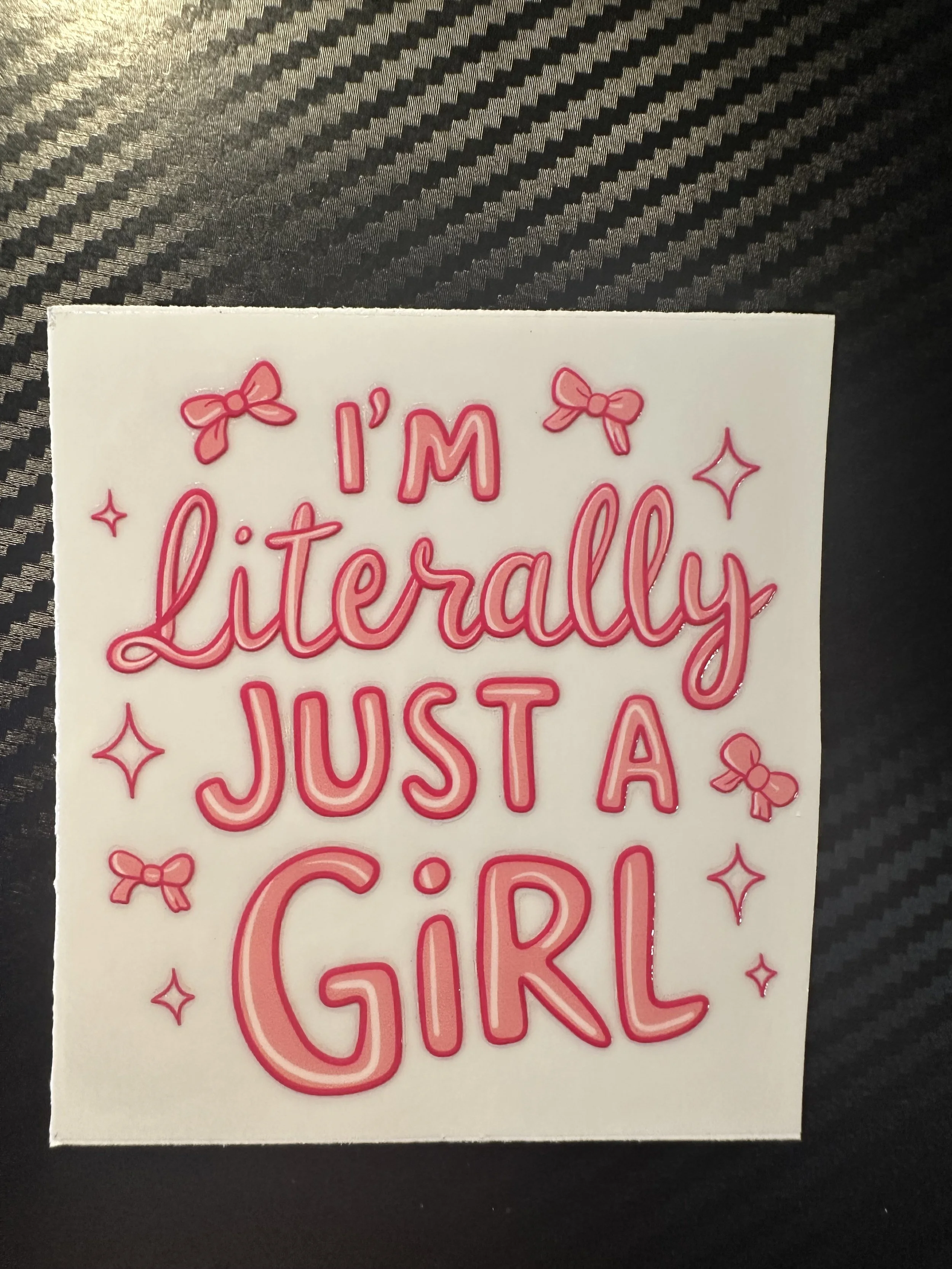I’m literally just a girl