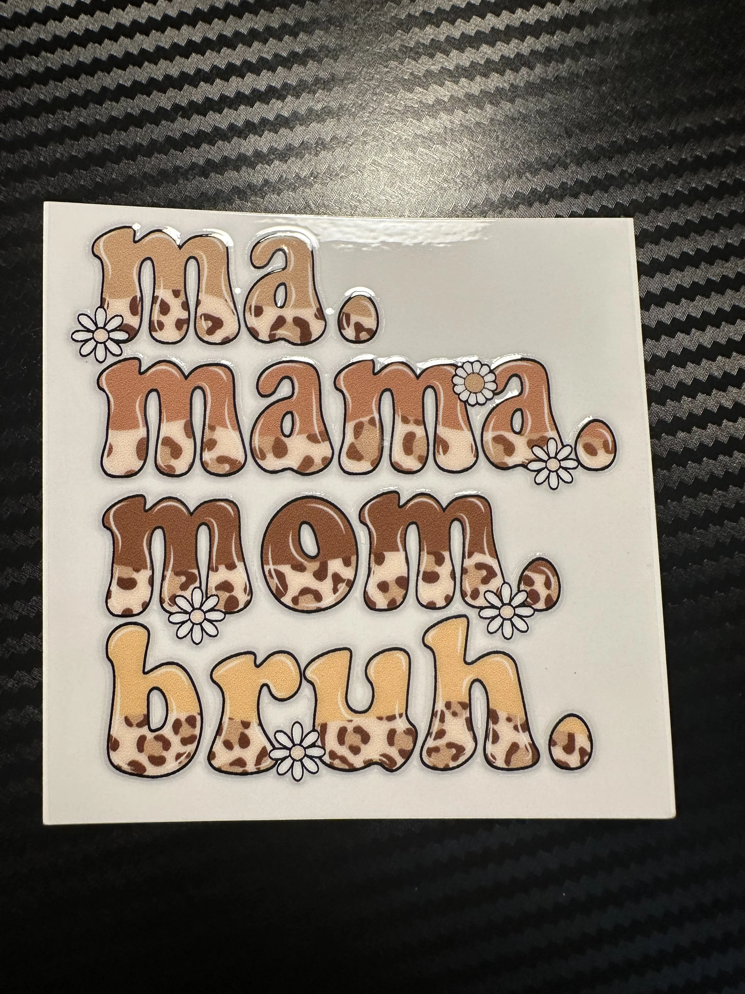 ma mama mom bruh