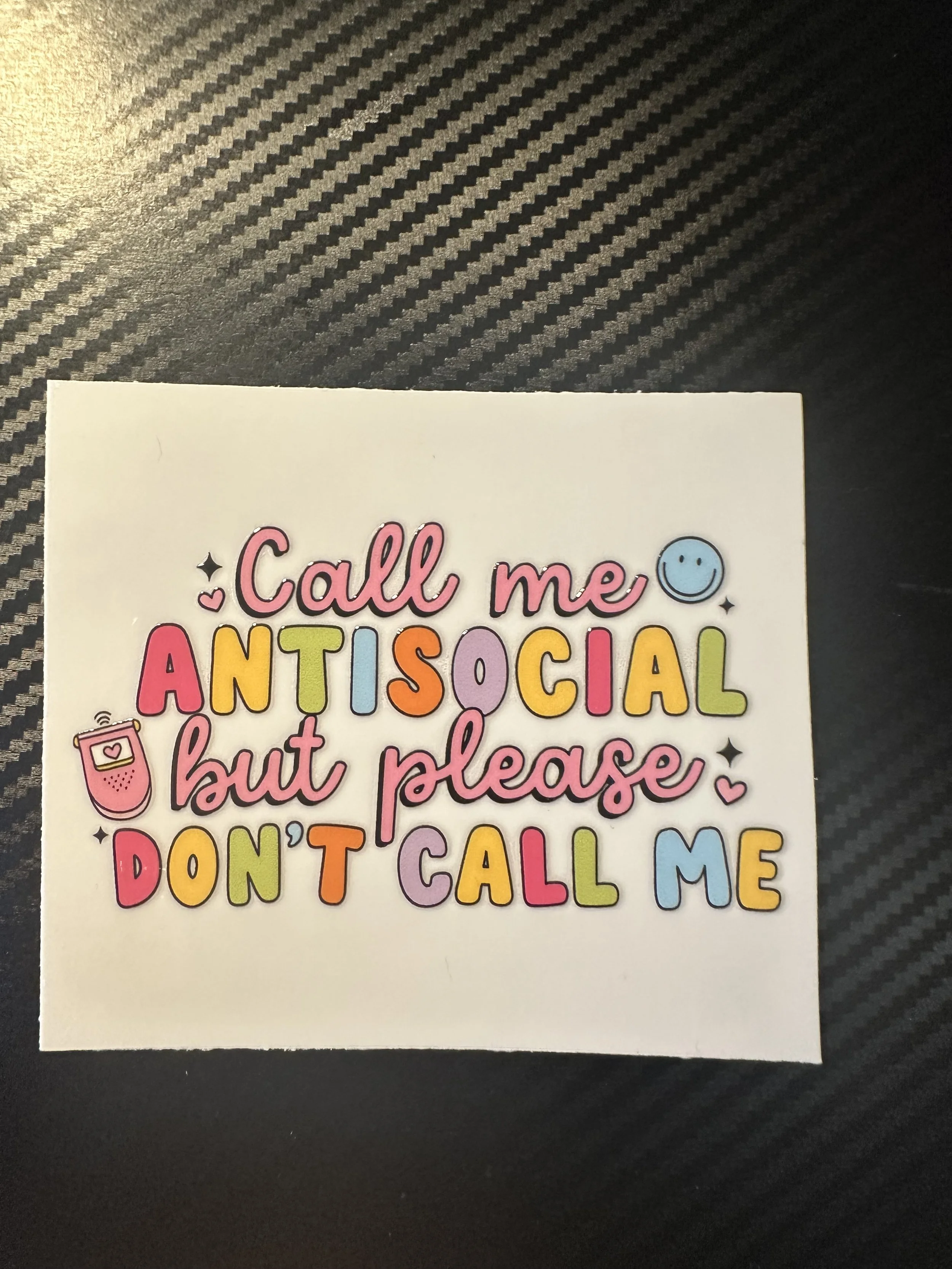 Call me antisocial but please don’t call me