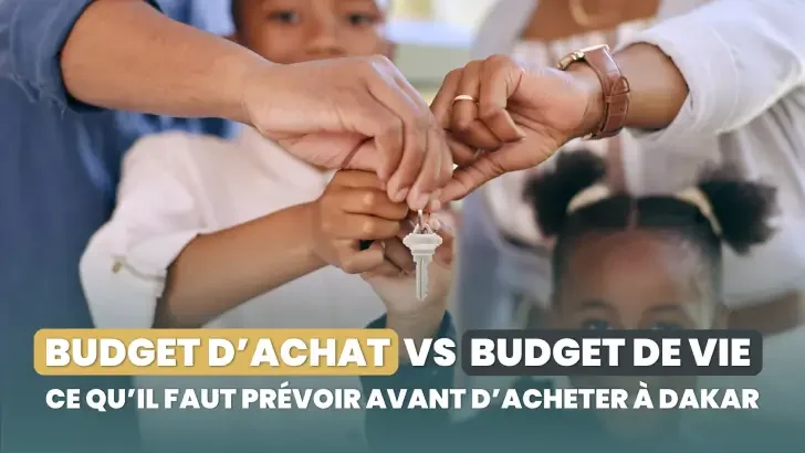 Budget d’achat vs budget de vie : ce qu’il faut prévoir avant d’acheter à Dakar