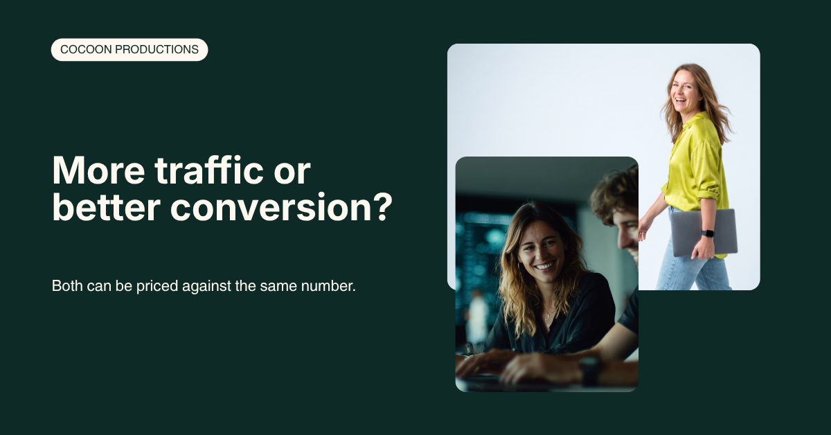 More traffic or better conversion — which is worth more?