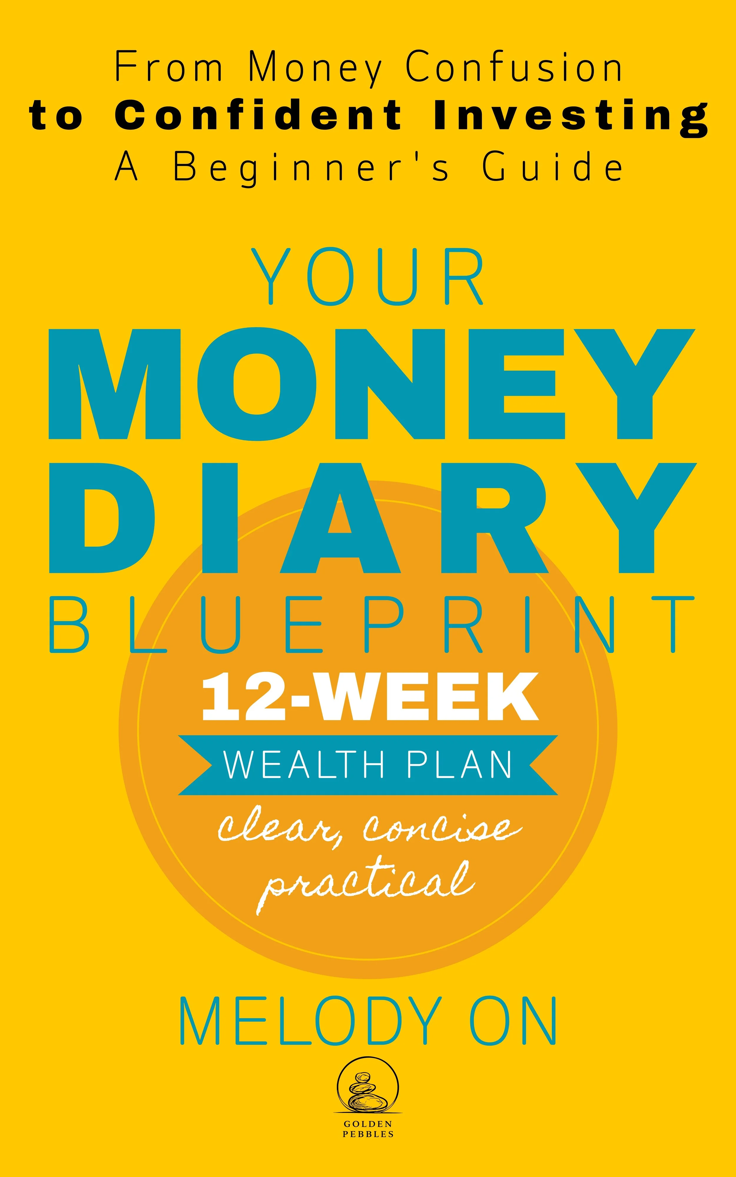 Your Money Diary Blueprint by Melody On — a 12-week beginner's guide from money confusion to confident investing