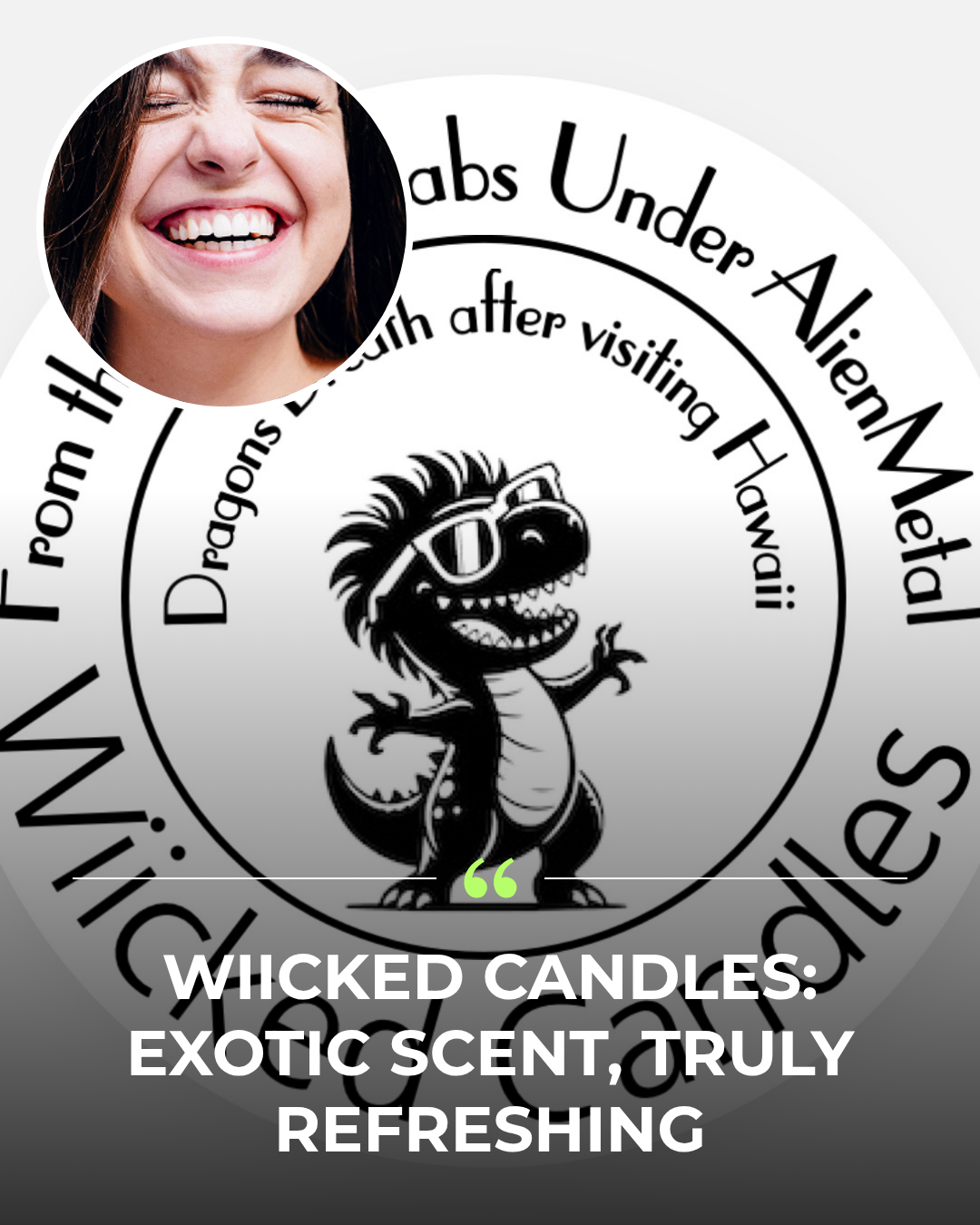 Close-up of a woman with a wide smile, surrounded by a circular graphic with a cartoon dinosaur wearing sunglasses and text about vegan candles.