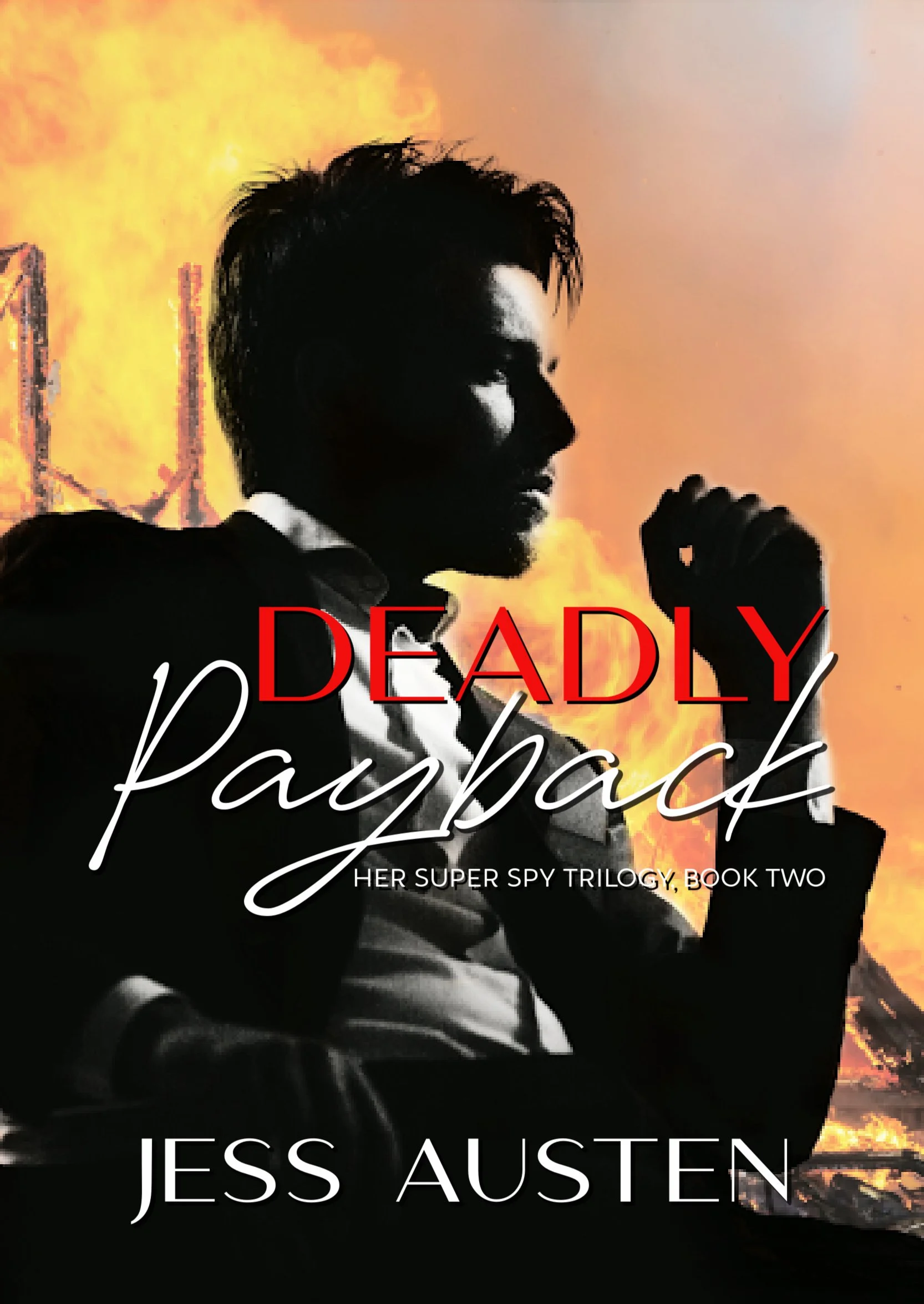 Silhouette of a man in a suit holding a gun with a sunset and bridge in the background. Text over the image reads, "D E A D L Y P a t h" and "HER SUPER SPY TRILOGY, BOOK TWO" and "JESS AUSTEN."
