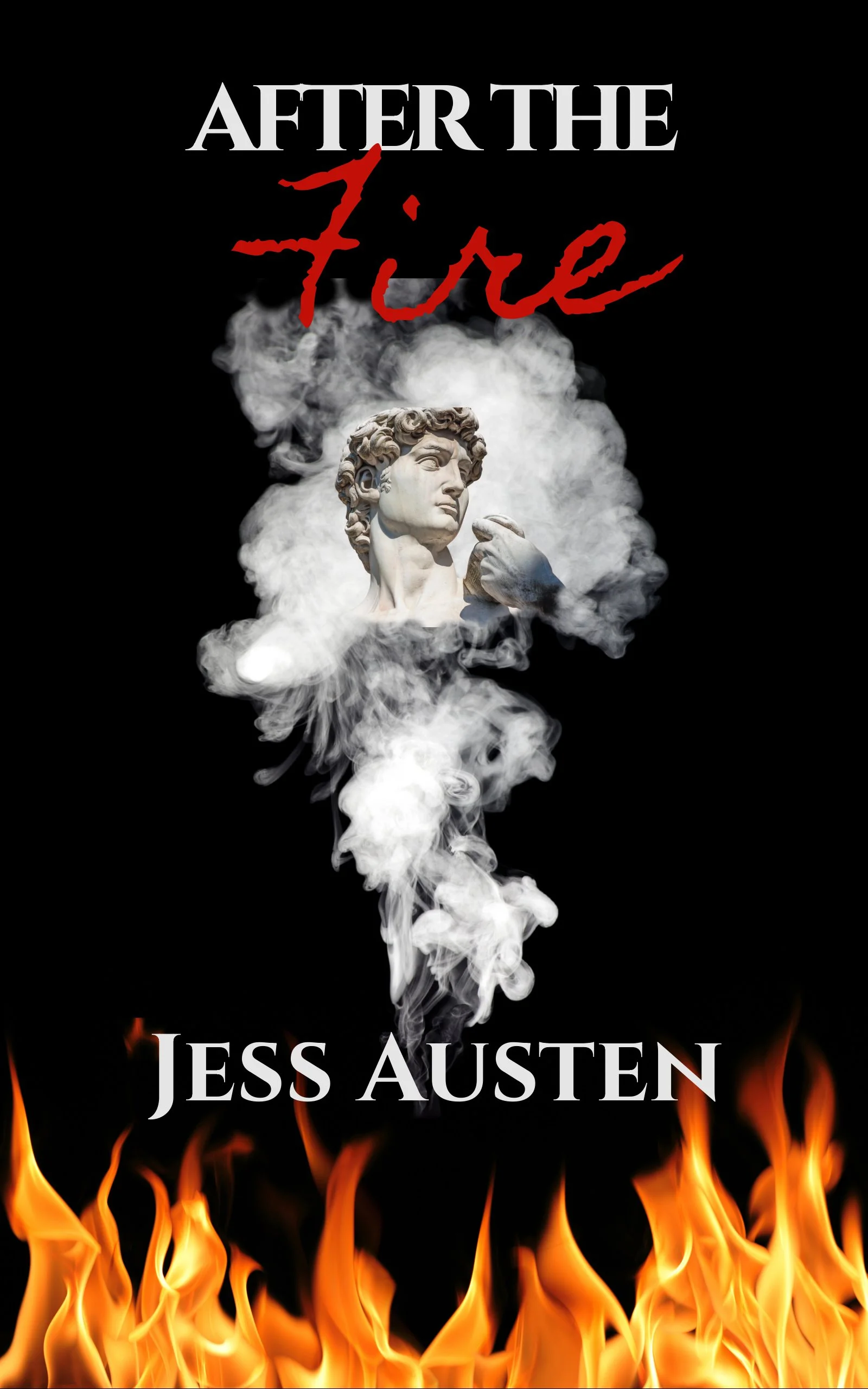 Book cover for "After the Fire" by Jess Austen featuring a white marble statue surrounded by smoke, flames at the bottom, and dark background with the title in gray and red text.
