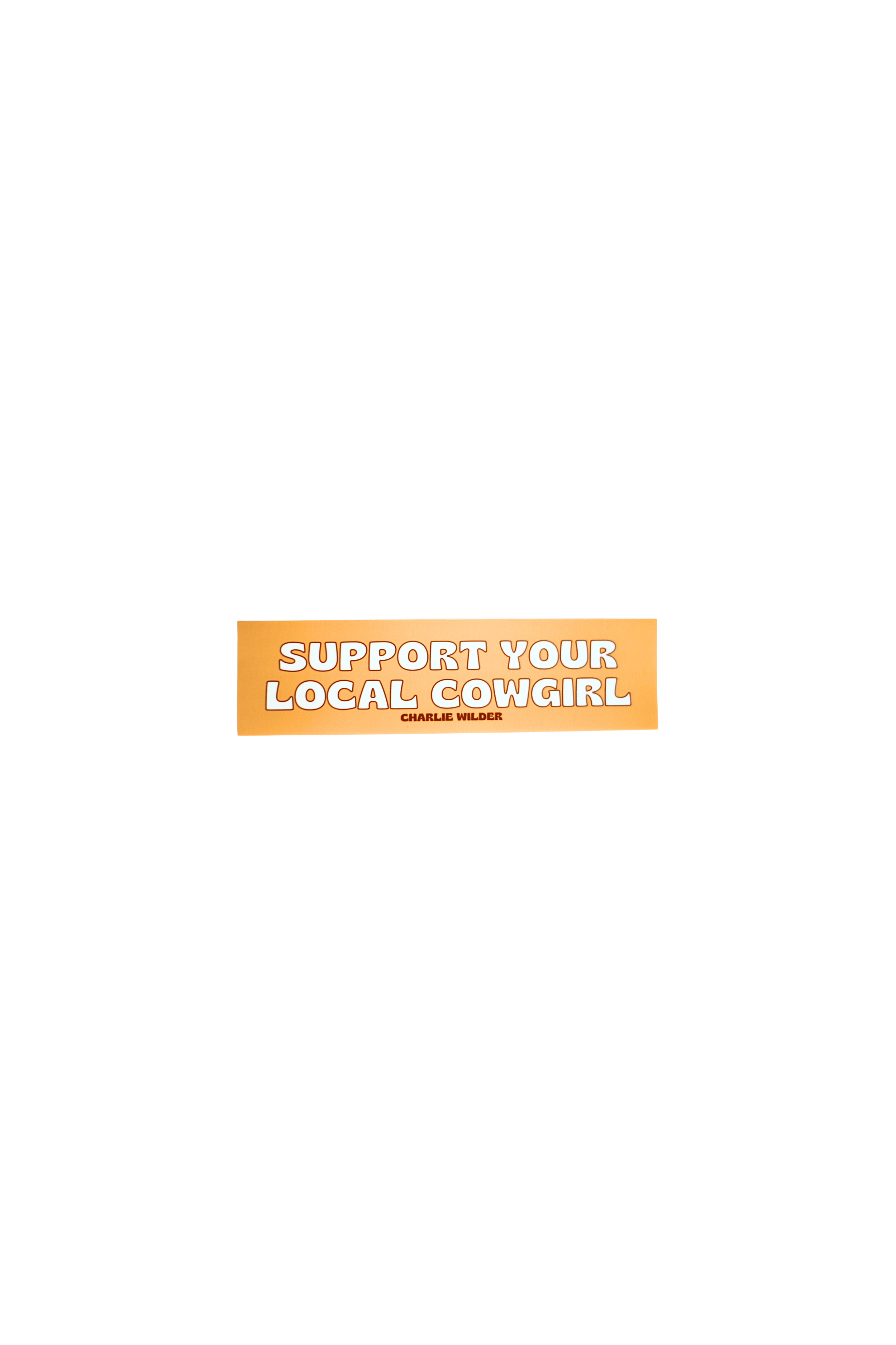 Support Your Local Cowgirl Bumper Sticker