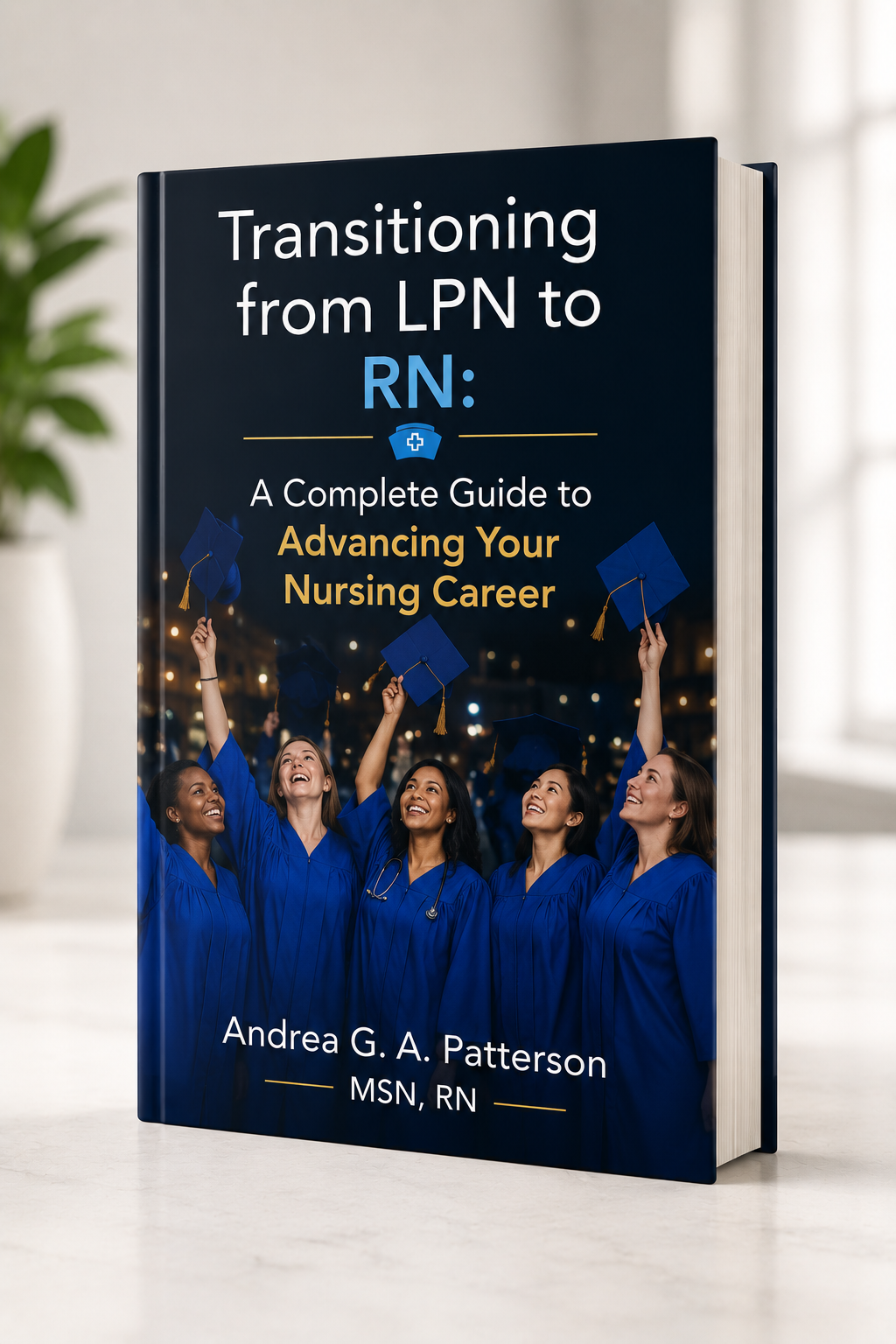 Transitioning from LPN to RN: A Complete Guide to Advancing Your Nursing Career
