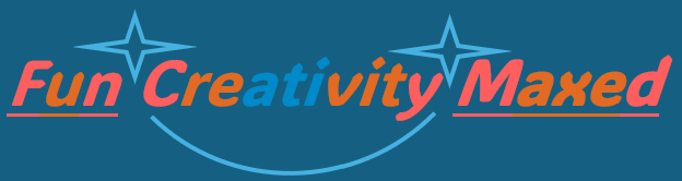 Fun Creativity Maxed