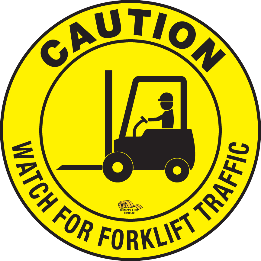 Caution Watch For Forklift Traffic, Mighty Line Floor Sign, Industrial Strength