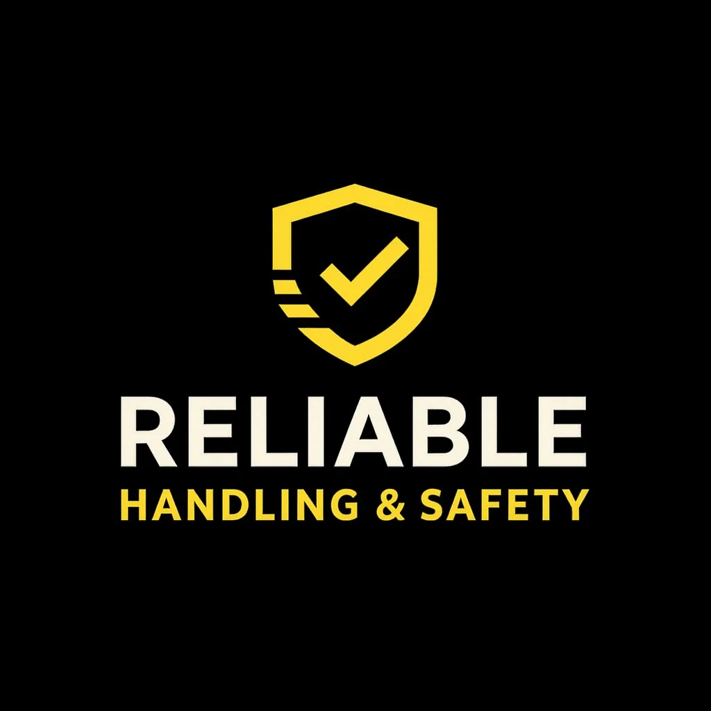 Black background with a yellow shield emblem containing a checkmark and three horizontal lines, and the text "RELIABLE HANDLING & SAFETY" in bold white and yellow letters.