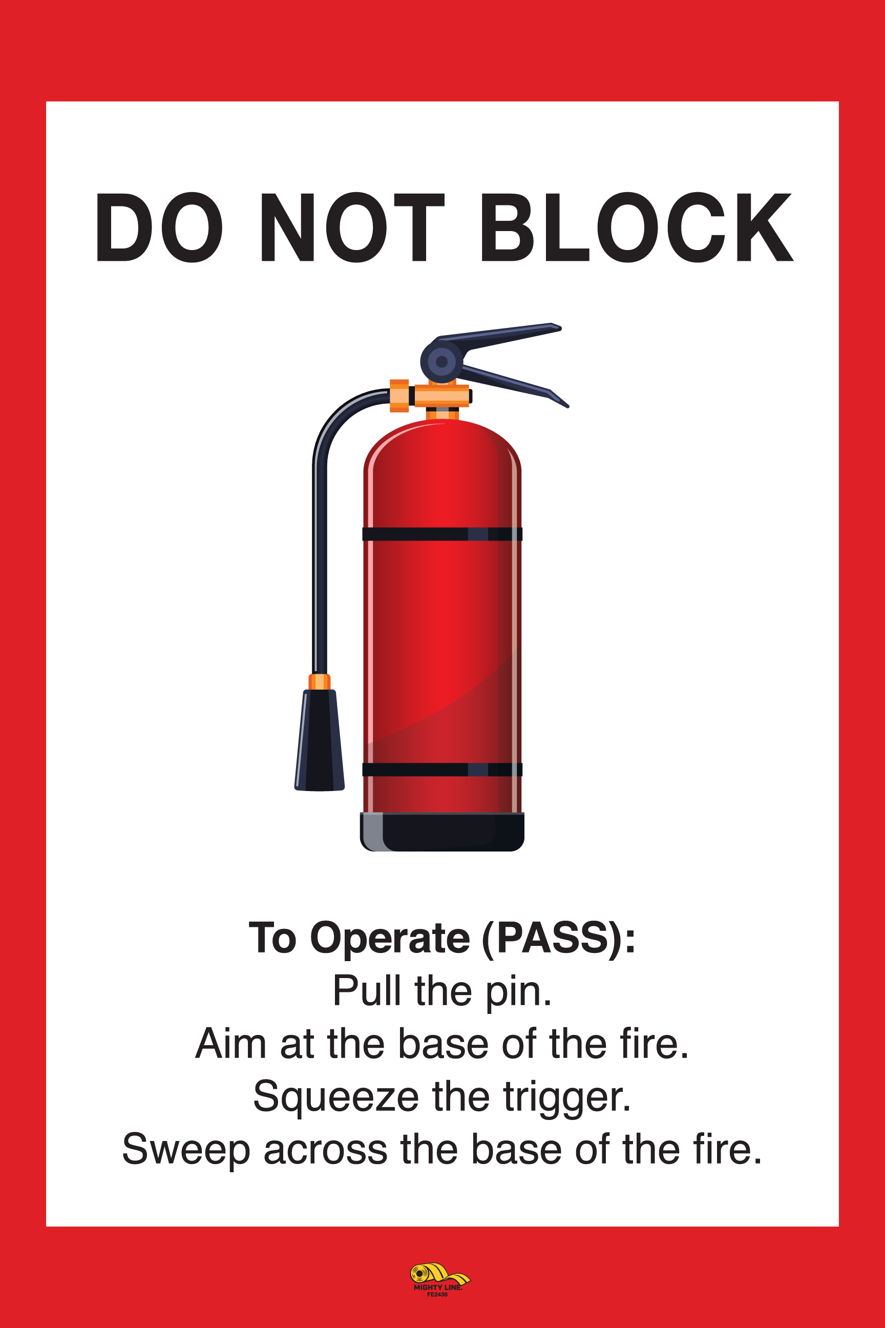 Fire Extinguisher Do Not Block Floor Sign