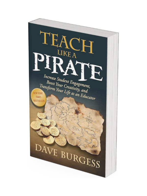 A quote-unquote guidebook titled 'Teach Like a Pirate' by Dave Burgess, featuring an illustration of a treasure map, gold coins, and a gold badge indicating it's a New York Times bestseller.
