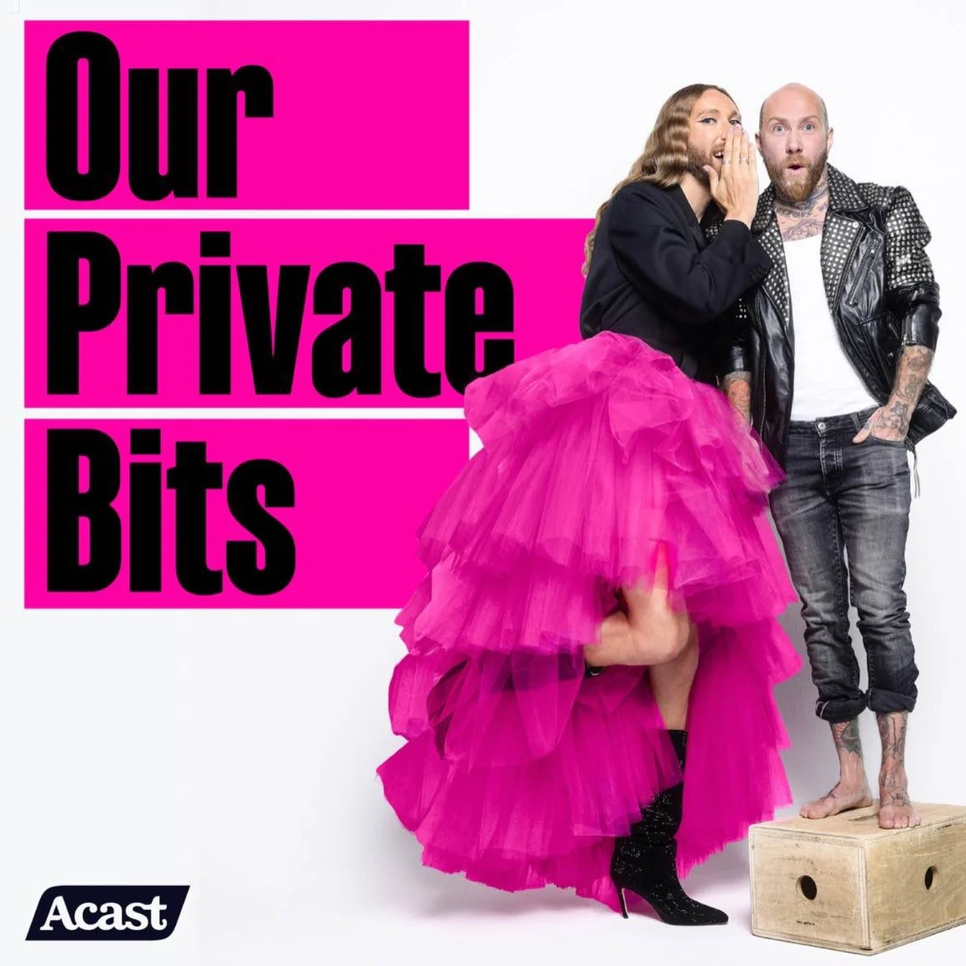 Poster for the podcast 'Our Private Bits' featuring two people, one in a bright pink tulle skirt and the other in a black leather jacket with tattoos, standing against a plain background.