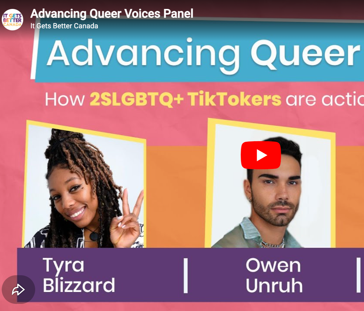 Promotional graphic for the 'Advancing Queer' panel by It Gets Better Canada, featuring two speakers: Tyra Blizzard and Owen Unruh, with photos of each person and text about the event.