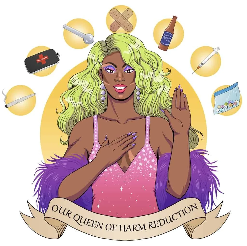 Illustration of a woman with long, wavy green hair wearing a pink dress with sparkles and purple feathered clothing, surrounded by health-related items like bandages, an ice pack, a syringe, pills, a bottle of beer, and a first aid kit, with a banner reading 'Our Queen of Harm Reduction'.