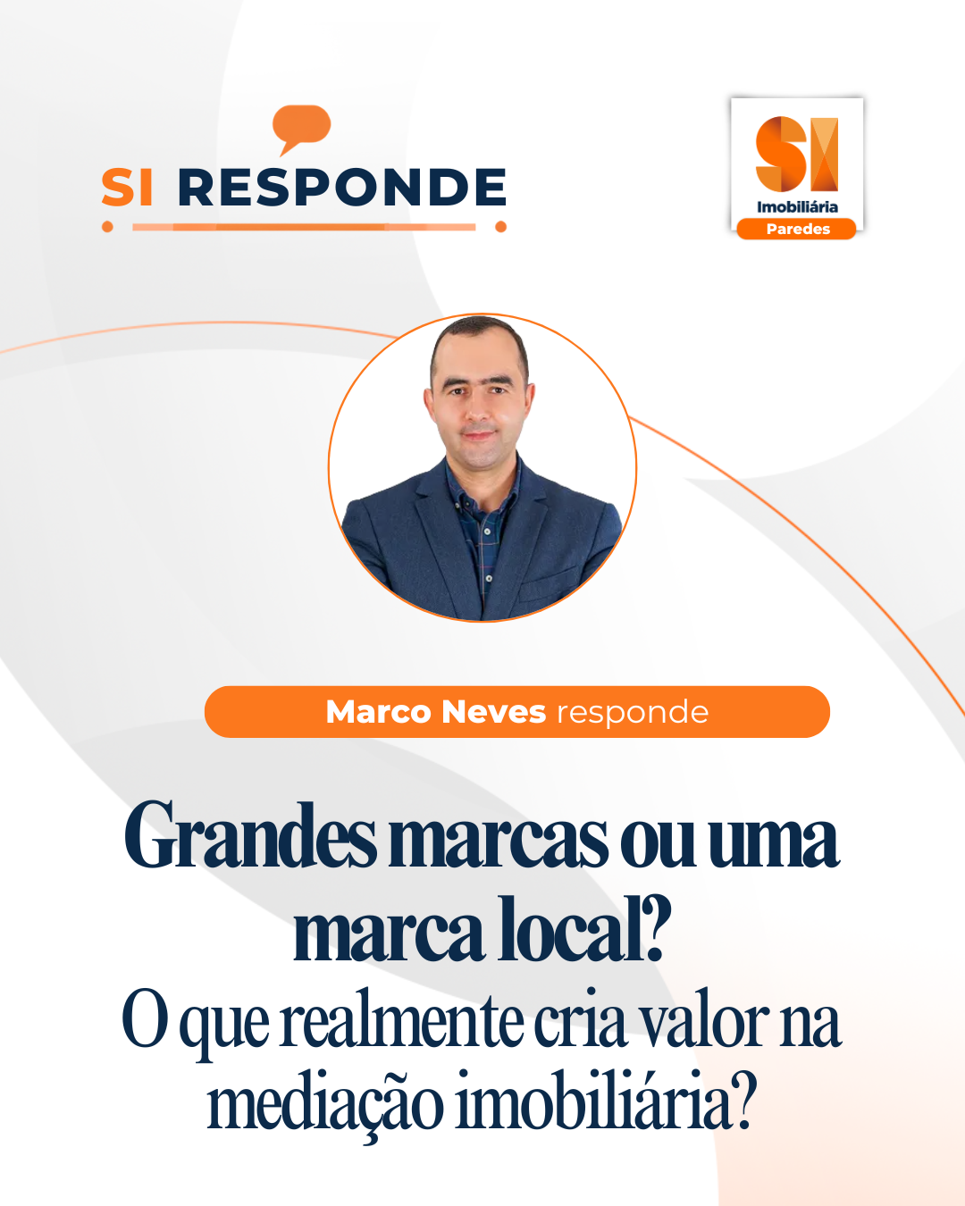 Grandes marcas ou uma marca local? O que realmente cria valor na mediação imobiliária?