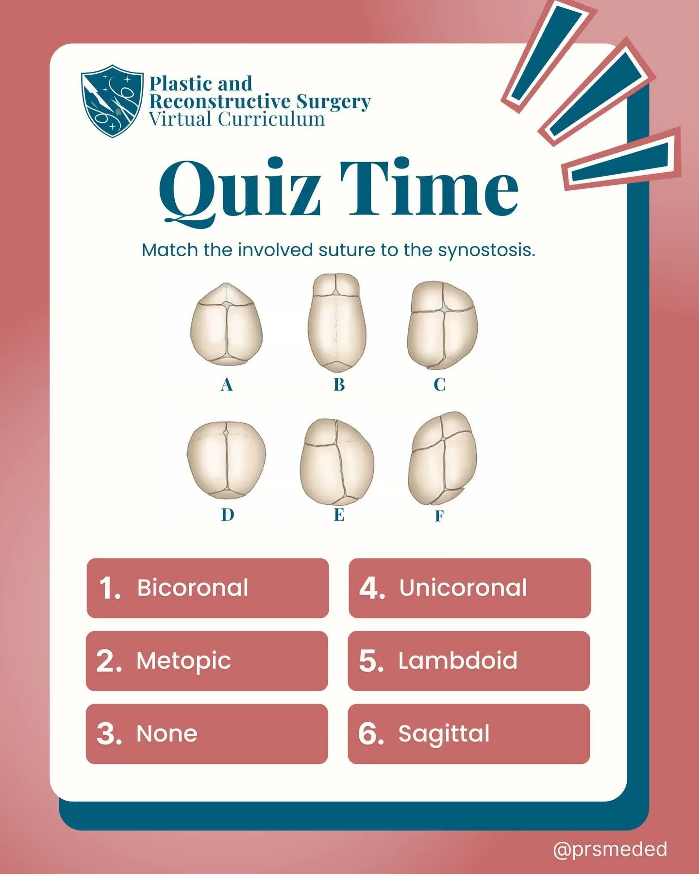 Craniosynostosis quiz! 💀 Do you know your cranial sutures?

Thank you, Dr. Cho, for teaching us the basics of congenital head and neck disorders! 🤩