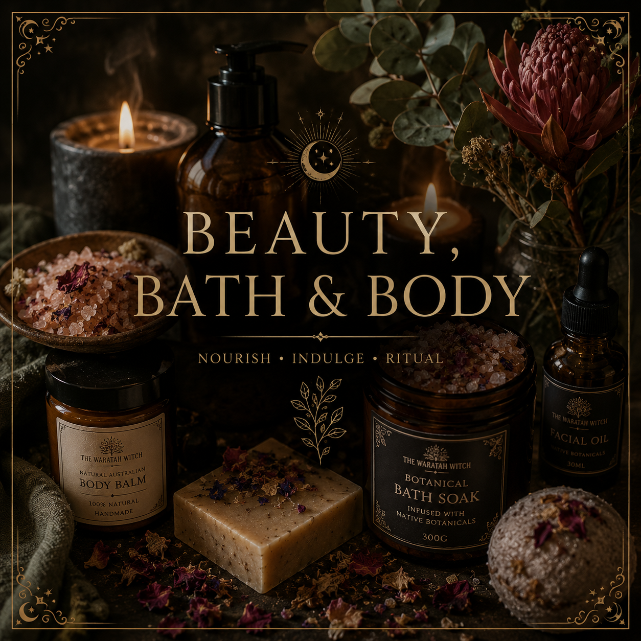 A dark, atmospheric arrangement of bath and body products, including candles, salts, soap, body balm, and facial oil, decorated with dried flowers and eucalyptus leaves, with the text "Beauty, Bath & Body" and words "Nourish, Indulge, Ritual" overlaid.