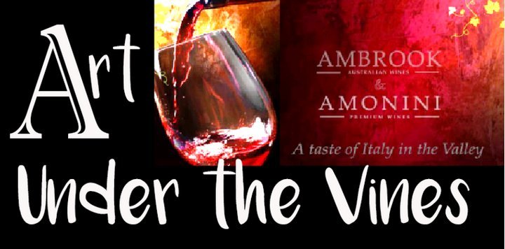 A promotional poster from Lauree Lindsay Art Show featuring a glass of red wine with the text 'Art under the Vines,' and a wine advertisement for Ambrook and Amonini wines in Swan Valley, Western Australia.