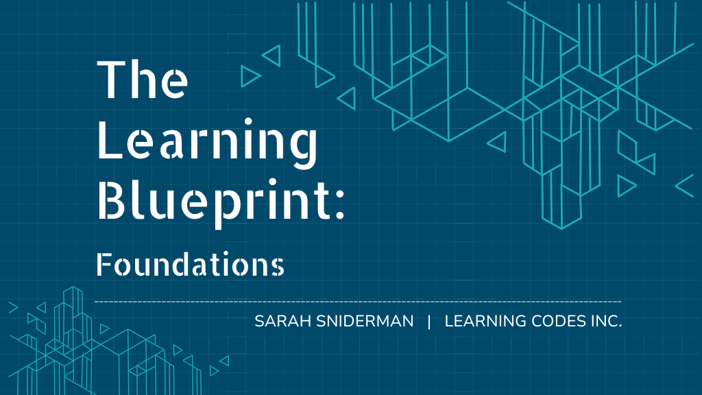 Cover page of a book titled 'The Learning Blueprint: Foundations' by Sarah Sniderman, published by Learning Codes Inc. The background is blue with abstract geometric line designs.