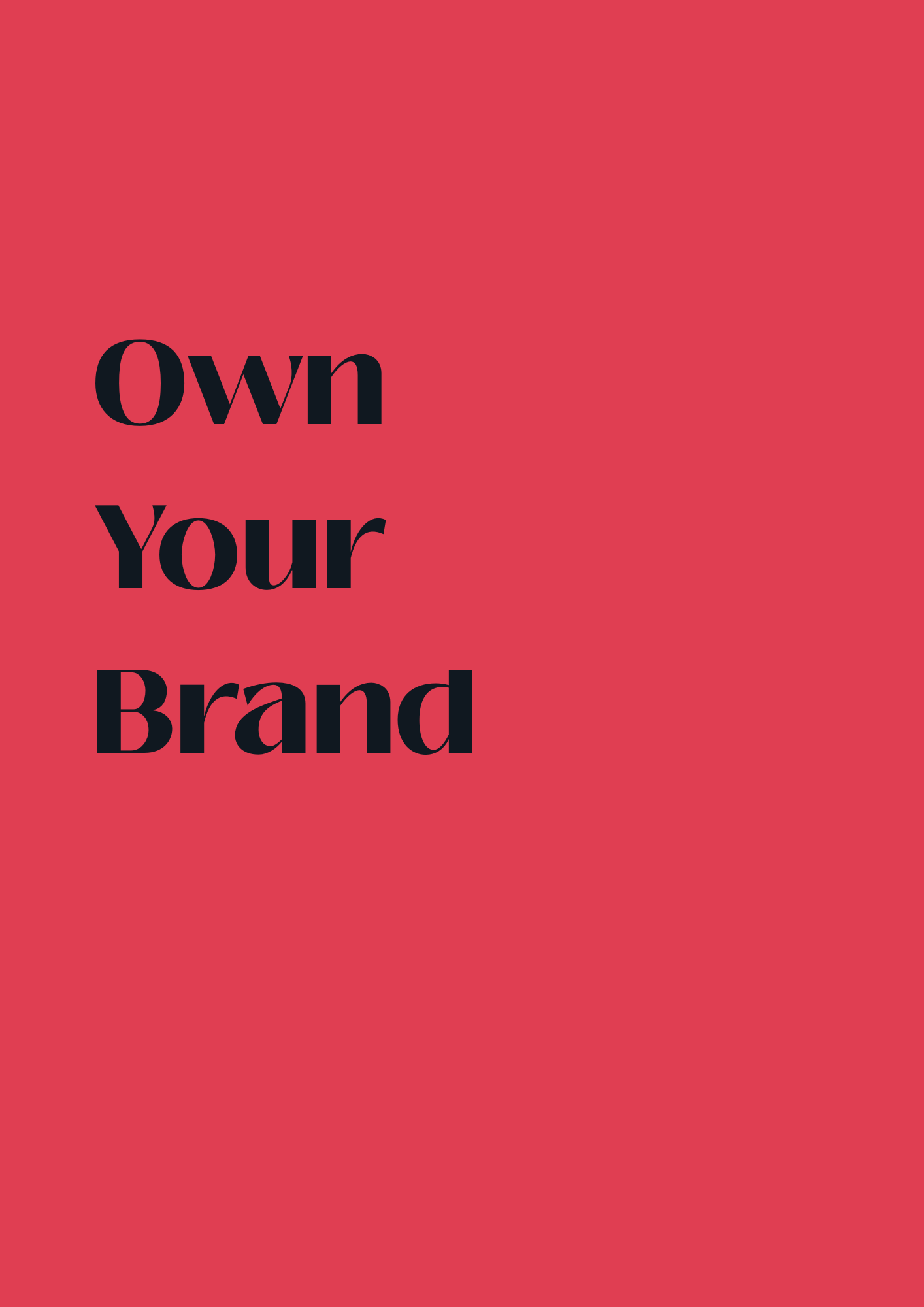 Red background with black text reading 'Own Your Brand'