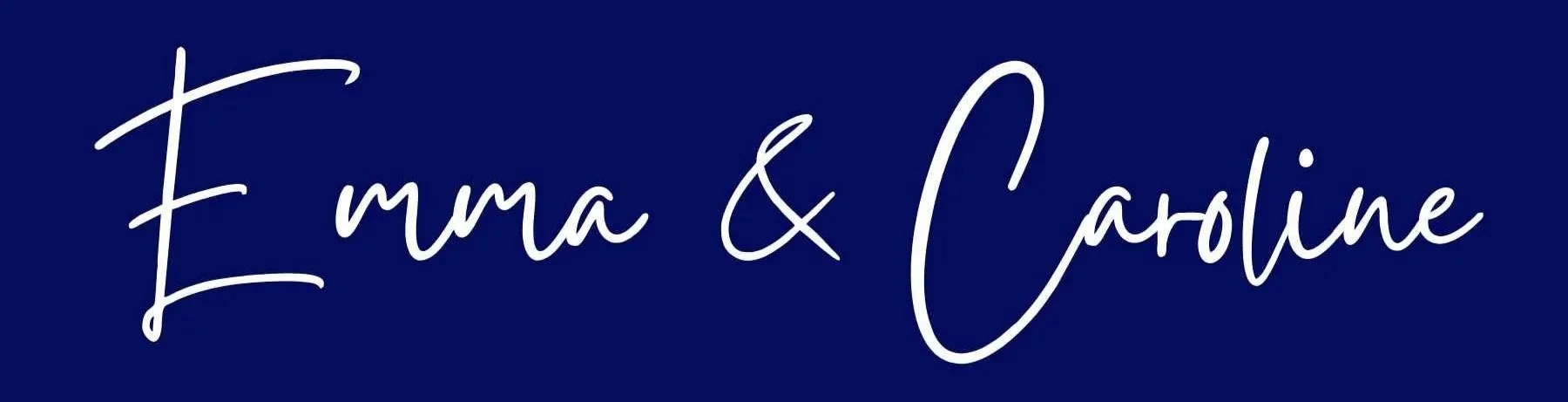 Stylized text reading "Emma & Caroline" on a dark blue background.