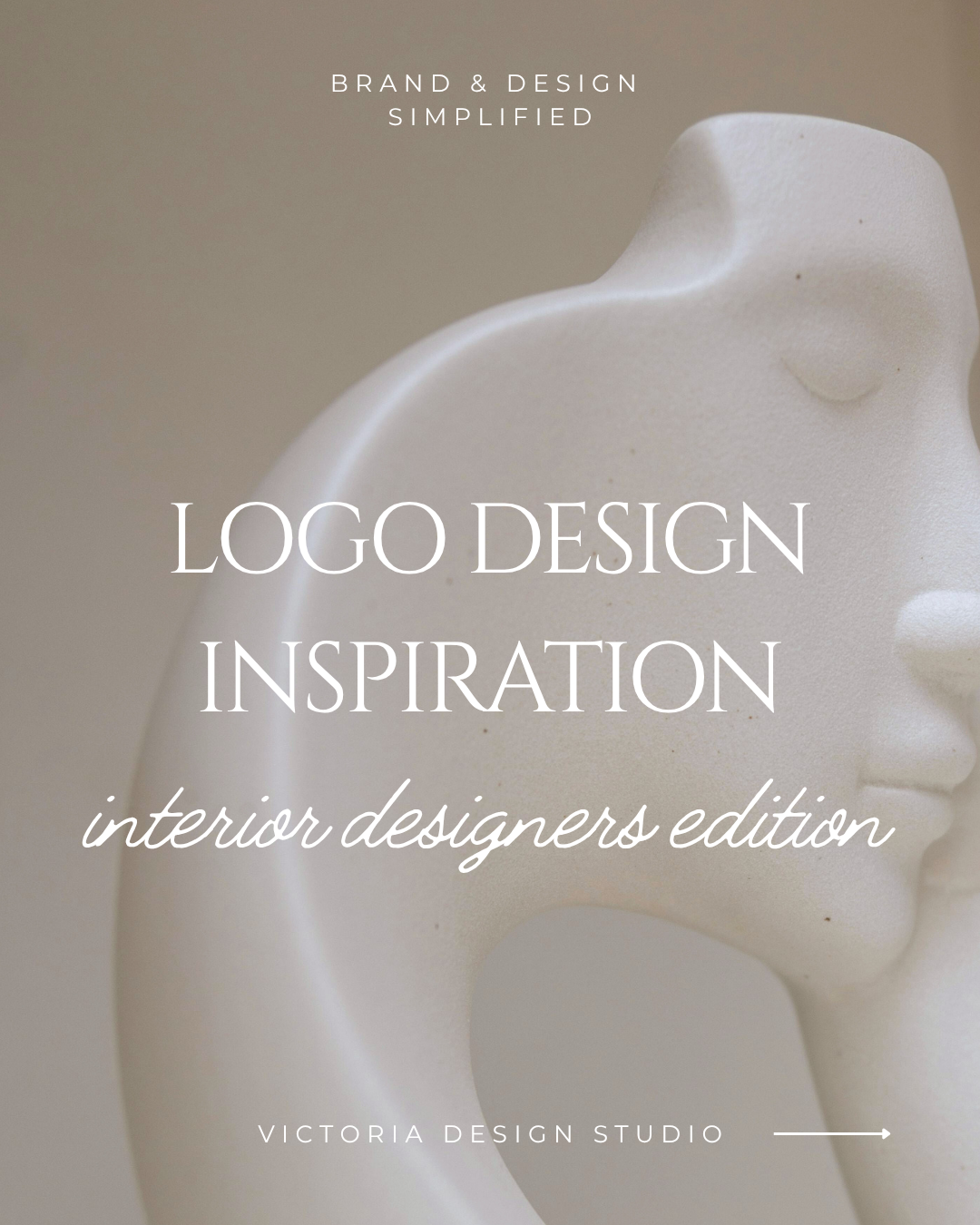 A minimalist sculpture of a human face in profile with soft, smooth curves, on a neutral background. Text overlay reads 'Logo Design Inspiration, interior designers edition, Victoria Design Studio.'