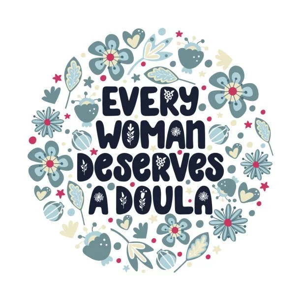 Floral design with a quote "Every woman deserves a doula" surrounded by flowers, leaves, berries, hearts, and stars in blue, beige, and red colors.