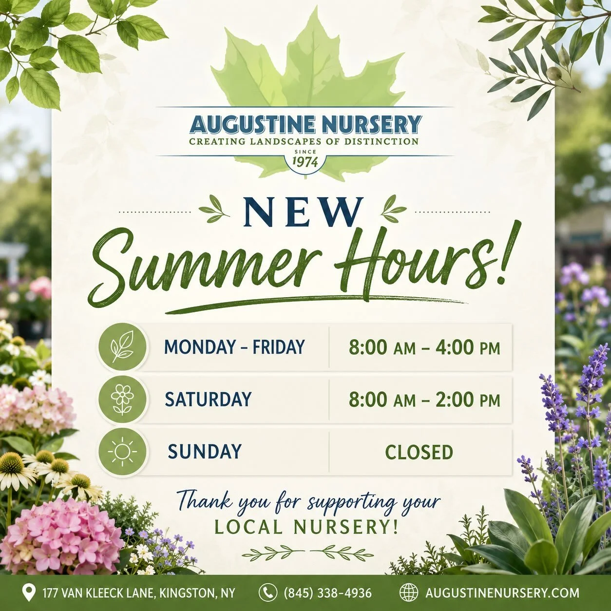 ☀️ OUR SUMMER HOURS ARE HERE! 🌿

As we settle into the heart of summer, we will be operating under our new summer schedule:

🌱 Monday&ndash;Friday: 8:00 AM &ndash; 4:00 PM
🌱 Saturday: 8:00 AM &ndash; 2:00 PM
🌱 Sunday: CLOSED

We look forward to h