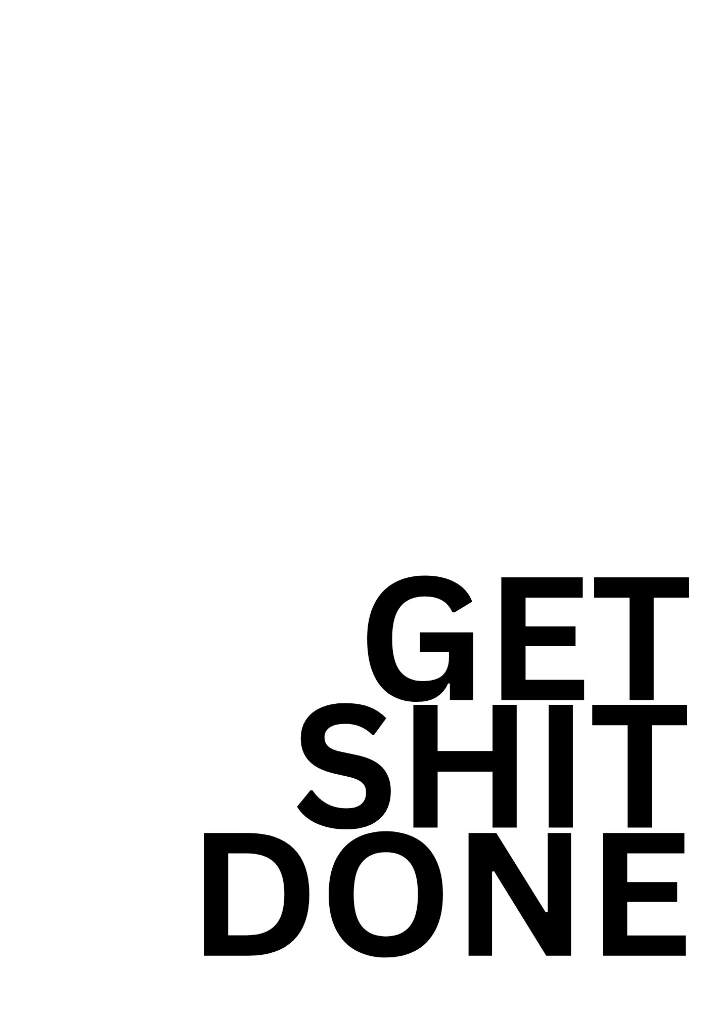 Get Sh*t Done Print