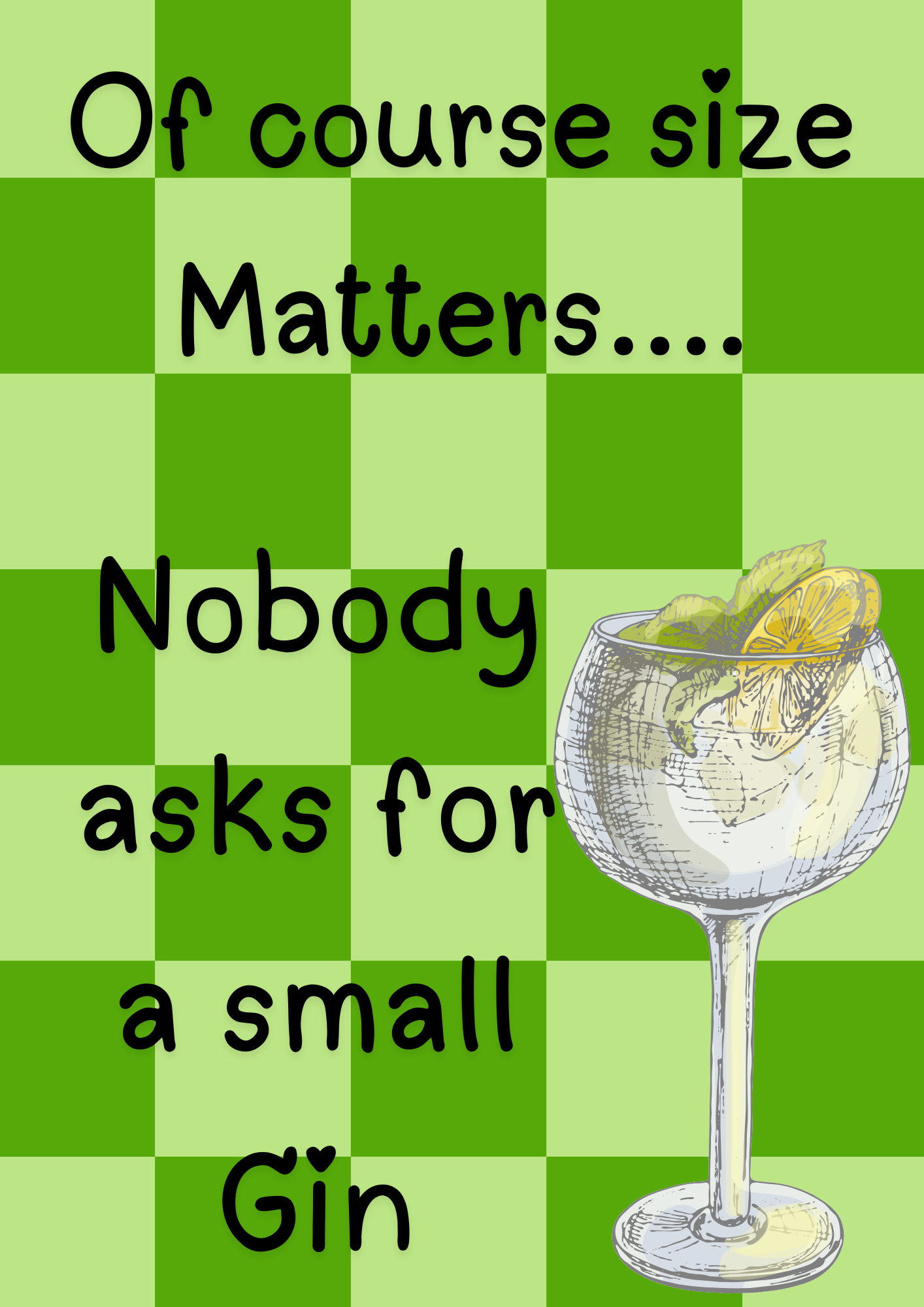 Size Matters for Gin Print