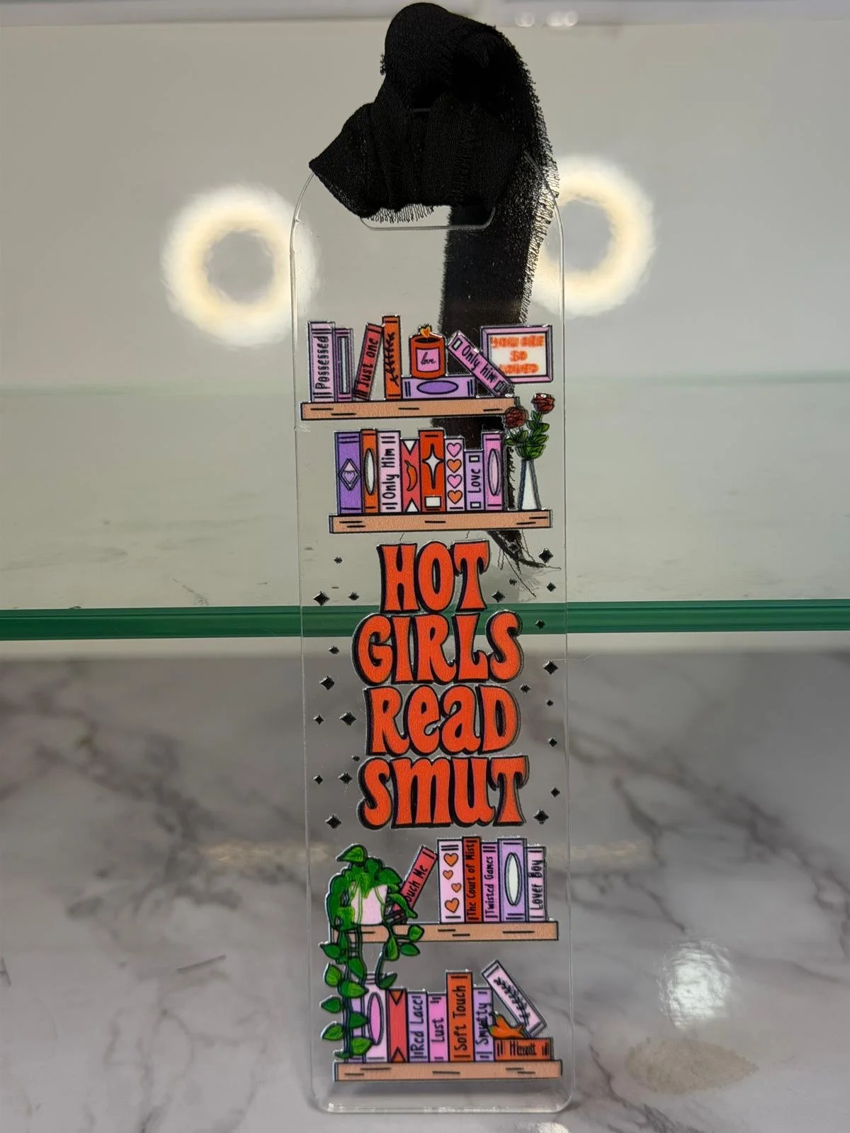 Hot Girls Read Smut Acrylic Bookmark