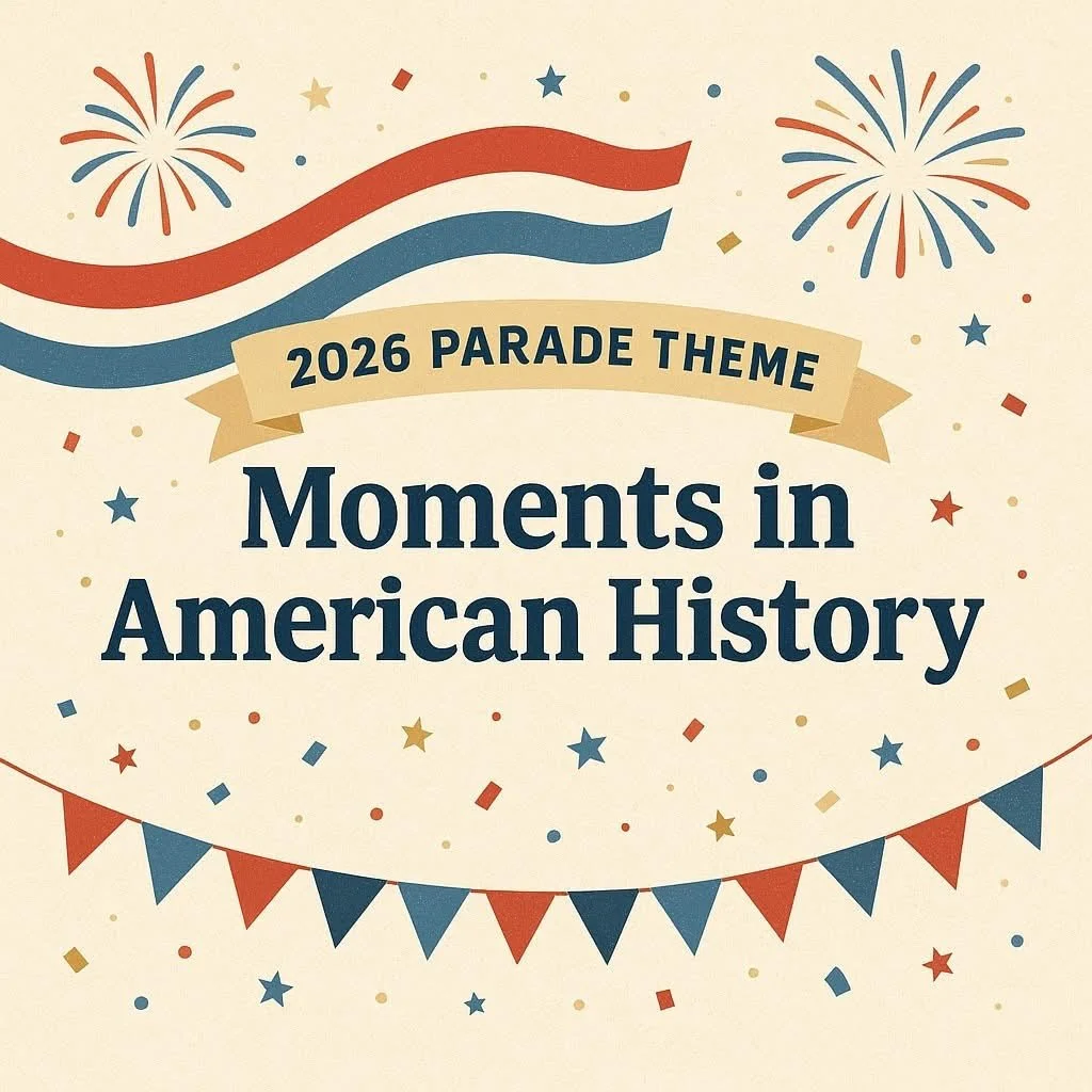 Celebration poster for the 2026 parade theme 'Moments in American History,' featuring fireworks, patriotic bunting, and confetti in red, white, blue, and gold.