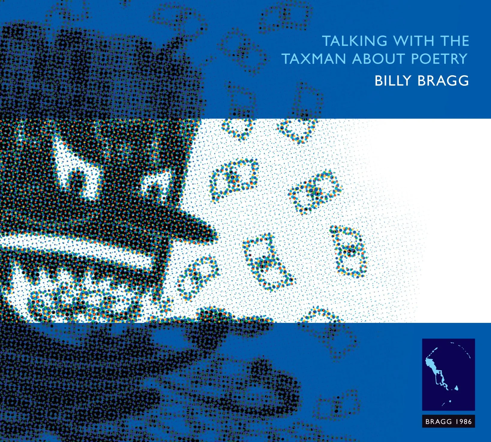 Billy Bragg - Talking With The Taxman About Poetry