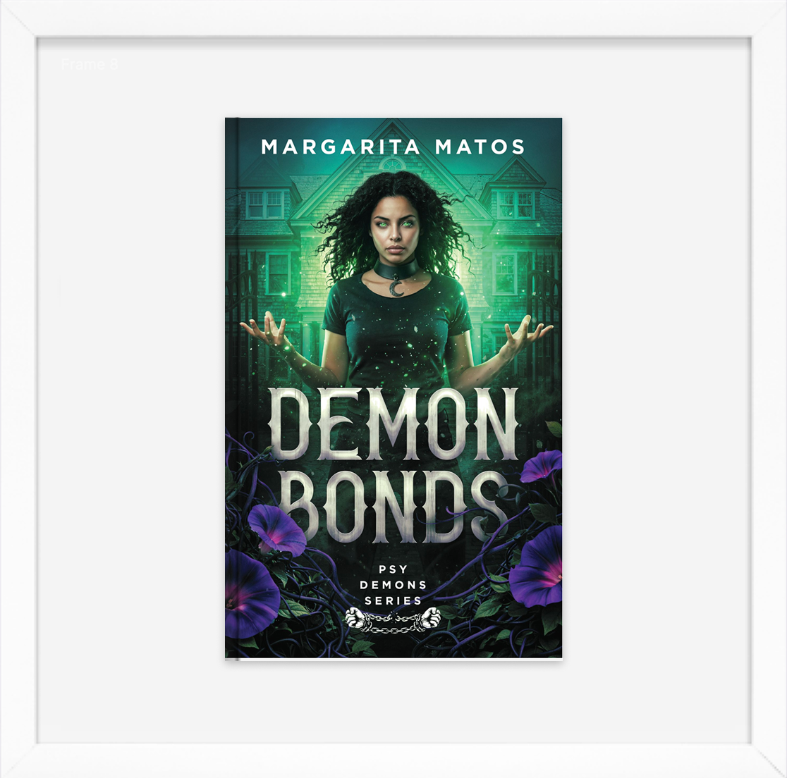Book cover titled 'Demon Bonds' by Margarita Matos, featuring a woman with curly hair standing in front of a haunted house, surrounded by purple flowers and dark vines.